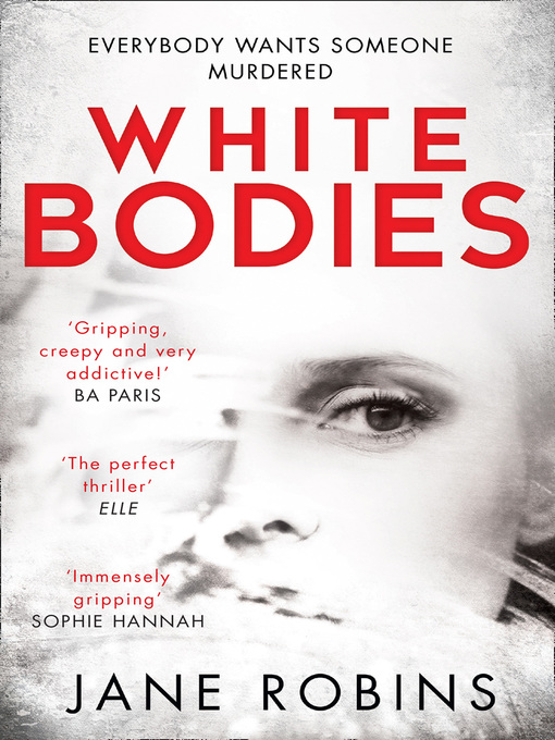 Title details for White Bodies by Jane Robins - Available